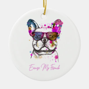 Excuseer mijn Franse Funny French Bulldog Keramisch Ornament