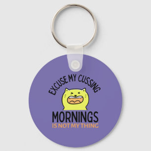 Excuseer mijn raadsel: 'Morning is niet mijn ding Sleutelhanger
