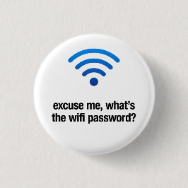 ExcuseMeWhat'sTheWifi Button Pin