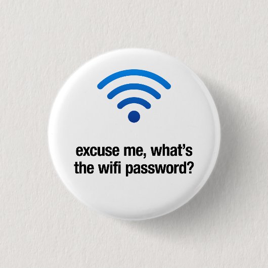 ExcuseMeWhat'sTheWifi Button Pin (Voorkant)