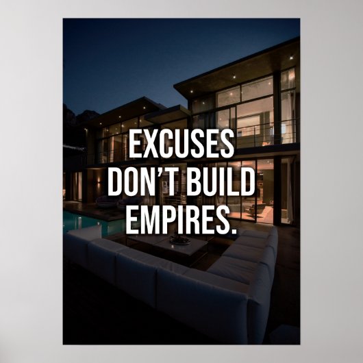 Excuses bouwen geen rijken - rijkdom en succes poster (Voorkant)