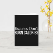 Excuses Don't Burn Calories -  Kaart (Gele Bloem)