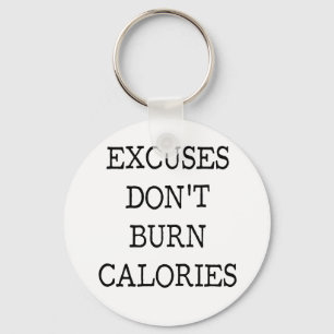 Excuses motivatie quote sleutelhanger