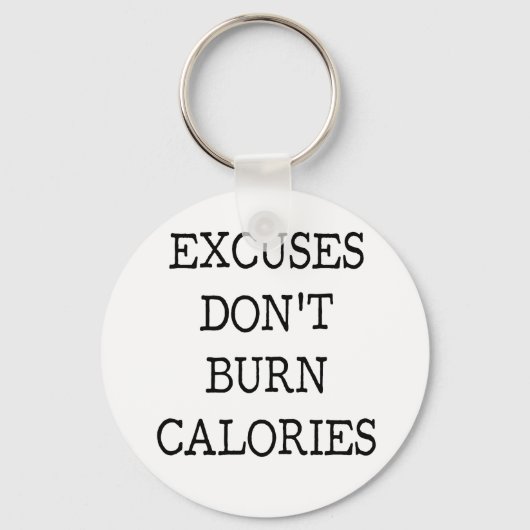 Excuses motivatie quote sleutelhanger (Voorkant)