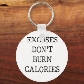Excuses motivatie quote sleutelhanger (Voorkant)