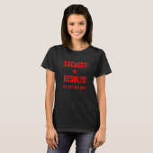 Excuses or Results You Can't Have Both motivationa T-shirt (Voorkant volledig)