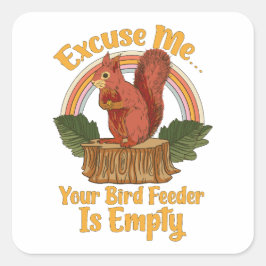 Excuses Uw Vogelveer Is Leeg Grappige Eekhoorn Vierkante Sticker