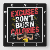 Excuses Verbrand geen Calorieën Workout Vierkante Klok (Voorkant)