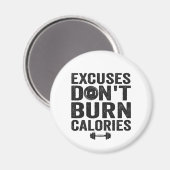 Excuses verbranden geen calorieën Funny Fitness Gy Magneet