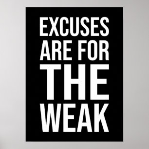 excuses voor de zwakkeren-succes Motivatie Poster