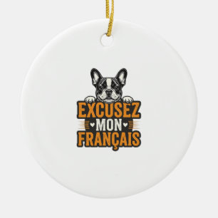 Excusez Mon Franais Franse Bulldog Vintage Keramisch Ornament