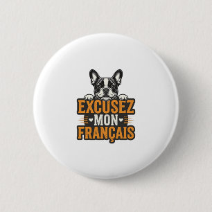 Excusez Mon Franais Franse Bulldog Vintage Ronde Button 5,7 Cm