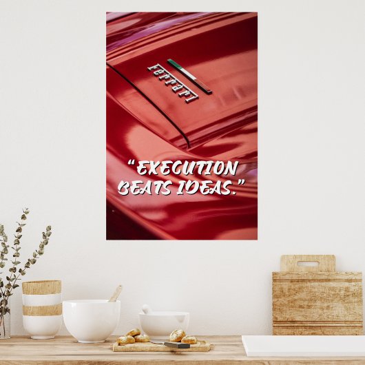 Execution Beats Ideas Car Quote Poster (Keuken)