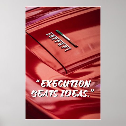 Execution Beats Ideas Car Quote Poster (Voorkant)