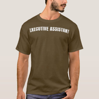 Executive Assistant Funny Job Title Professional T-shirt