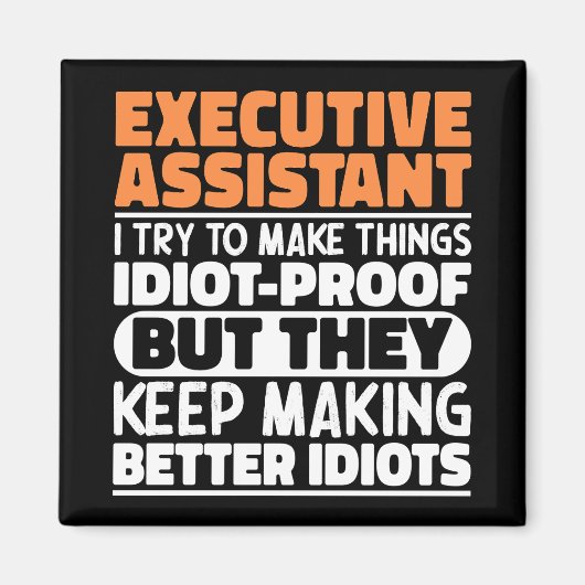 Executive Assistant Ik probeer het grappig te make Magneet (Voorkant)