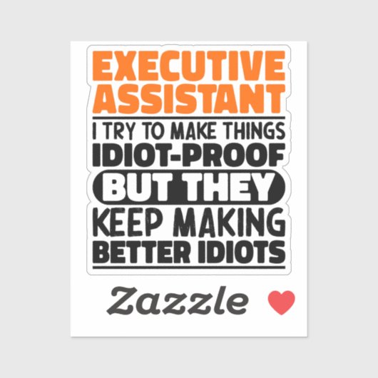 Executive Assistant Ik probeer het grappig te make Sticker (Vel)