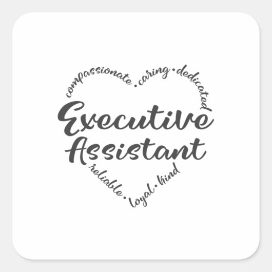 Executive Assistant met hartwoorden Vierkante Sticker (Voorkant)