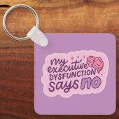 Executive Dysfunction Funny Quote Mug Sleutelhanger (Voorkant)