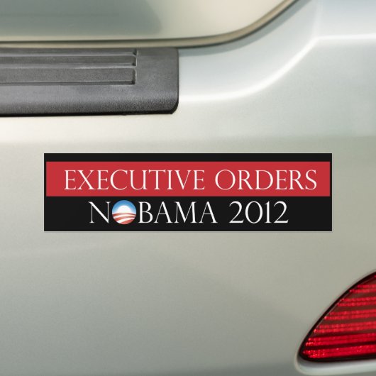 Executive Orders Nobama 2012 Bumpersticker (Op auto)