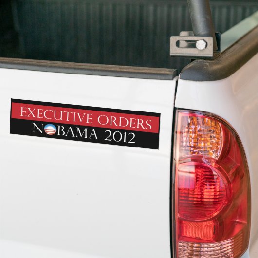Executive Orders Nobama 2012 Bumpersticker (Op Truck)
