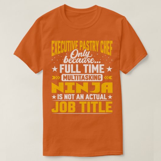 Executive Pastry Chef Job Title T-shirt (Design voorkant)