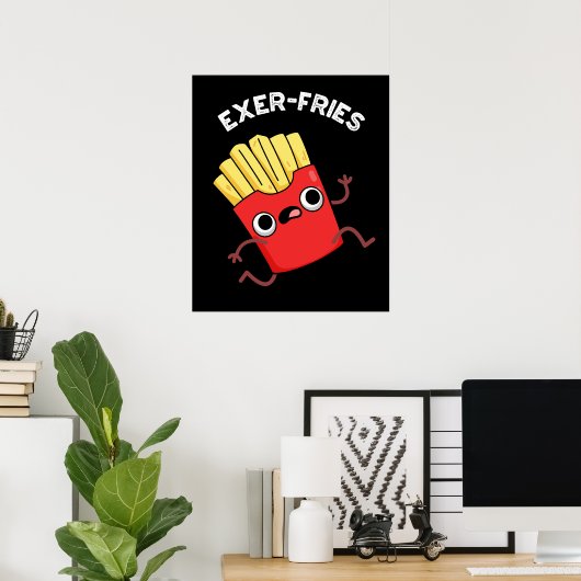 Exer-frietjes Funny Fries Puns Donker BG Poster (Thuiskantoor)