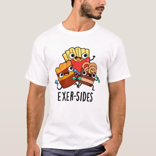 Exer-sides Grappige oefening woordspeling T-shirt (Voorkant)