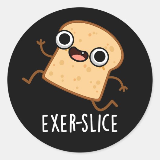 Exer-slice Funny Bread Pun Dark BG Ronde Sticker (Voorkant)