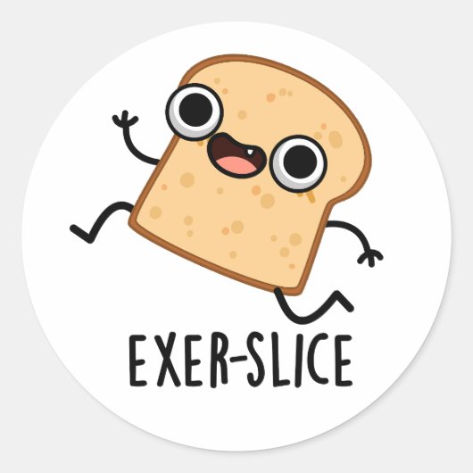 Exer-slice Funny Bread Pun  Ronde Sticker (Voorkant)