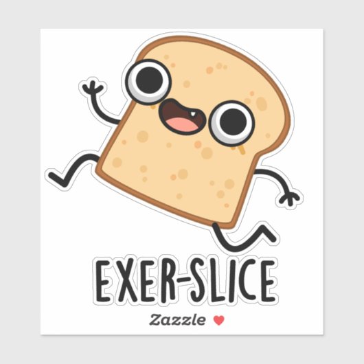 Exer-slice Funny Bread Pun Sticker (Vel)