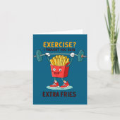 Exercise I Thought You Said Extra Fries Funny Quot Kaart (Voorkant)