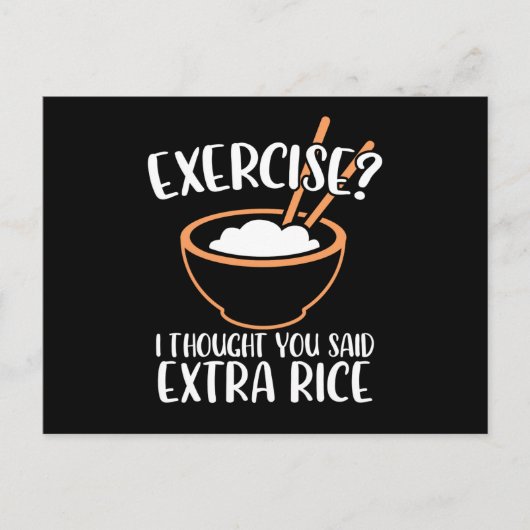 Exercise I Thought You Said Extra Rice Funny Briefkaart (Voorkant)