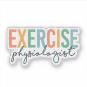 Exercise Physiologist – Exercise Physiology Sticker (Voorkant)