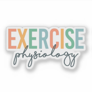 Exercise Physiology – Exercise Physiologist Sticker