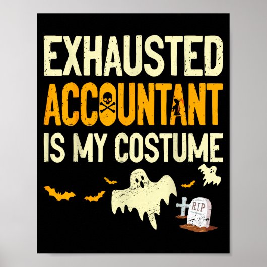 Exhausted Accountant Cpa Halloween Funny Accountan Poster (Voorkant)