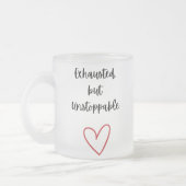 Exhausted but Unstoppable Mug Matglas Koffiemok (Links)