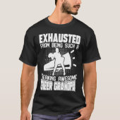 Exhausted From Being Such A Freaking Awesome Cheer T-shirt (Voorkant)