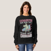 Exhausted From Being Such A Freaking Awesome Cheer Trui (Voorkant volledig)