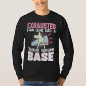 Exhausted From Being Such Freaking Awesome Base Ch T-shirt (Voorkant)