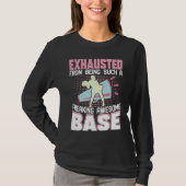 Exhausted From Being Such Freaking Awesome Base Ch T-shirt (Voorkant)