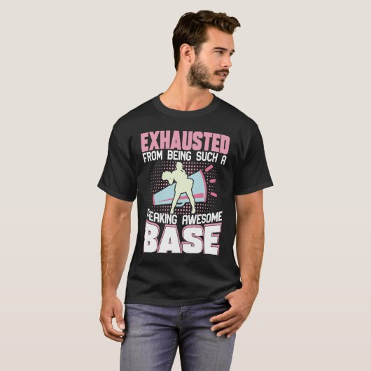 Exhausted From Being Such Freaking Awesome Base Ch T-shirt (Voorkant volledig)
