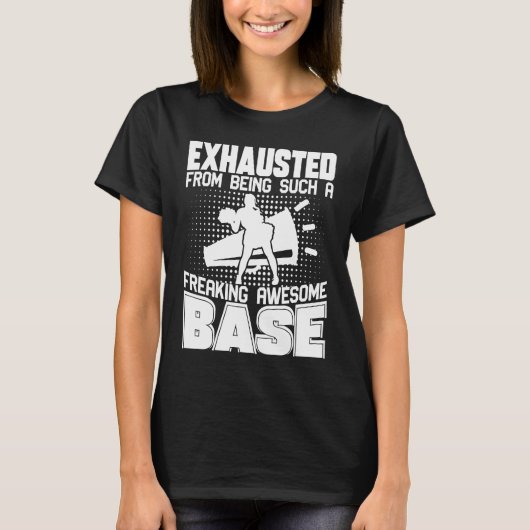 Exhausted From Being Such Freaking Awesome Base Ch T-shirt (Voorkant)