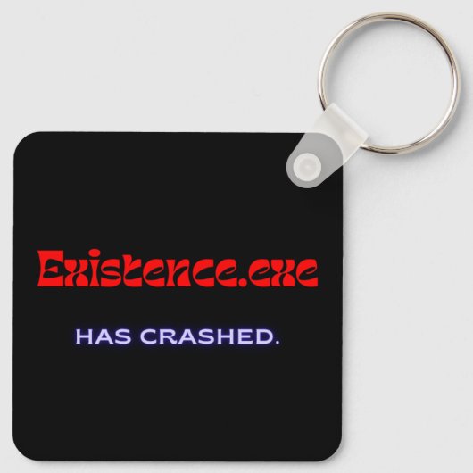 Existence.exe | Existential Glitch Metal Keychain (Achterkant)