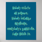 Existence Is Pain Fandom Funny Quotes For Mens  Poster (Voorkant)