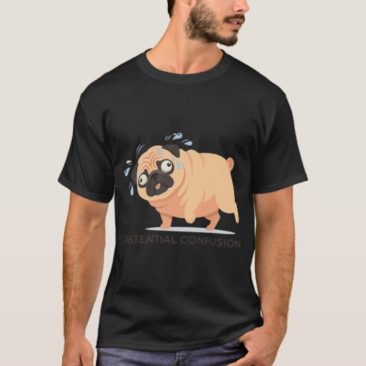 Existentiële Verwarring Zweterige Pug Meme T-shirt (Voorkant)