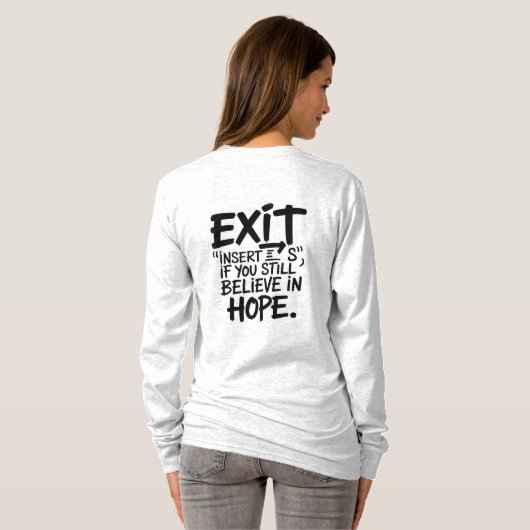 EXIT “Insert S” If You Still Believe in Hope T-shirt (Achterkant volledig)