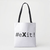#eXit! Tote Bag (Voorkant)