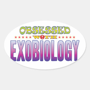 Exobiologie 2 Geobsedeerd Ovale Sticker