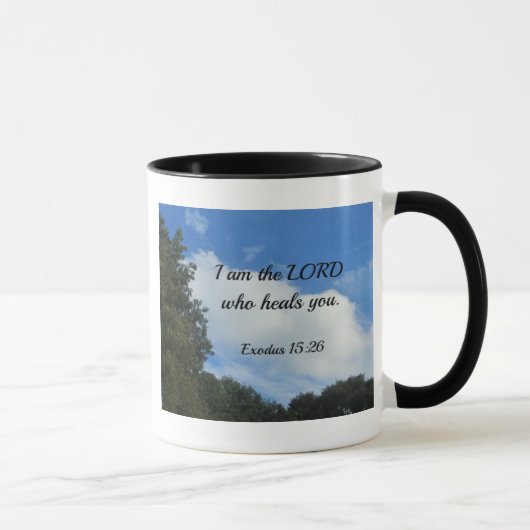 Exodus 15:26 Ik ben de Heer die je geneest. Mok (Rechts)
